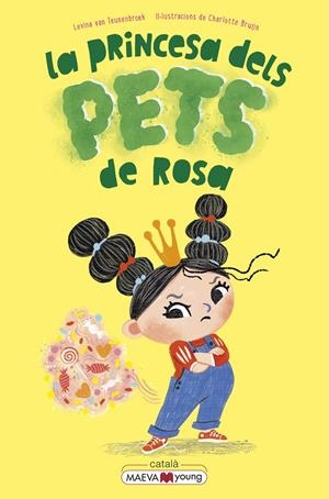 La princesa dels pets de rosa | 9788419638380 | van Teunenbroek , Levina/Bruijn , Charlotte