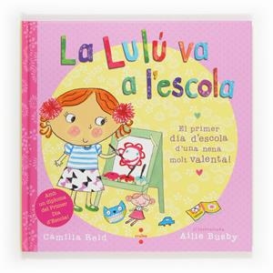 C-LA LULU VA A L'ESCOLA | 9788466131889 | Reid, Camilla