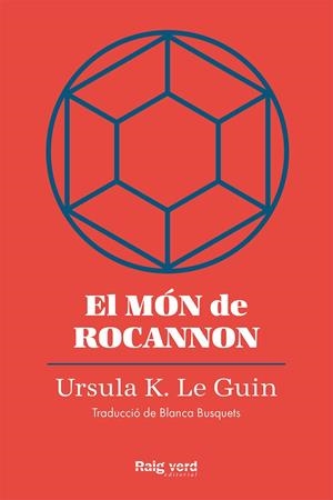 El món de Rocannon | 9788419206572 | Le Guin, Ursula K.