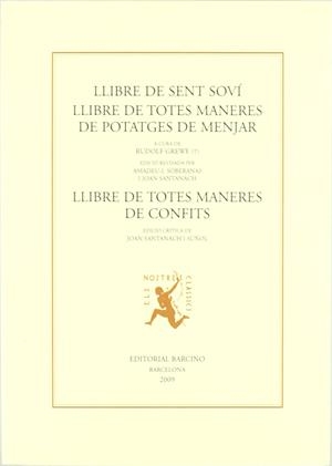 Llibre de sent soví ; Llibre de totes maneres de potatges de menjar ; Llibre de | 9788472267060 | Grewe, Rudolf