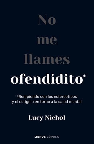 No me llames ofendidito | 9788448040703 | Nichol, Lucy
