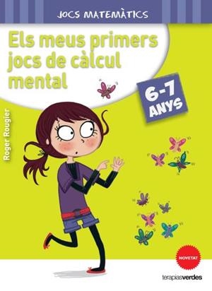 Els meus primers jocs de càlcul mental (6-7 anys) | 9788415612629 | ROUGIER, R.