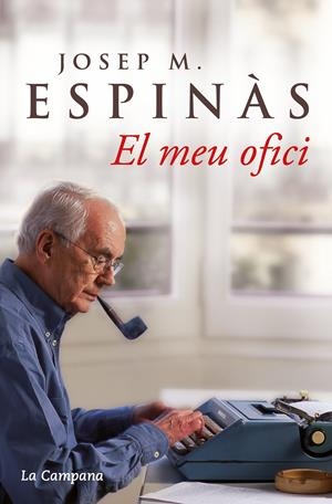 El meu ofici | 9788496735156 | Espinàs, Josep Maria