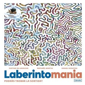 Laberintomania | 9788412725346 | de Lagausie, Justine/Martin, Raphaël