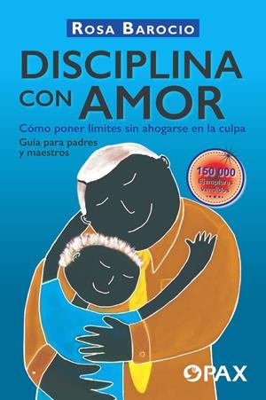 Disciplina con amor | 9786077131762 | Rosa Barocio