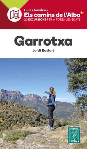 Garrotxa - Els camins de l'Alba | 9788480909129 | BASTART,  JORDI
