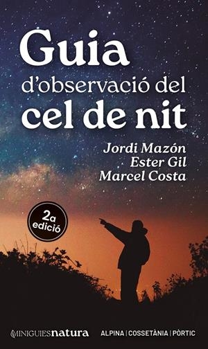 Guia d'observació del cel de nit | 9788413563732 | Gil Martín, Ester/Mazón, Jordi/Costa, Marcel
