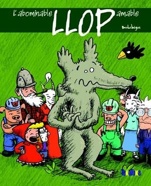 L'abominable llop amable | 9788492696161 | Benlebègue
