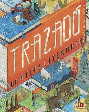 Trazado: Un atlas literario | 9788416542512 | DeGraff, Andrew