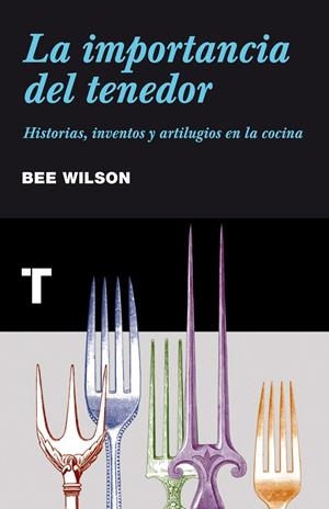 La importancia del tenedor | 9788415832034 | Wilson, Bee