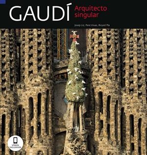 Gaudí Arquitecto singular | 9788484786603 | Varios autores