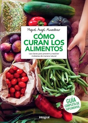 Como curan los alimentos | 9788491180524 | ALMODOVAR MARTIN, MIGUEL ANGEL