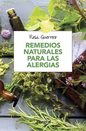Remedios naturales para las alergias | 9788491180708 | GUERRERO SALINAS, ROSA